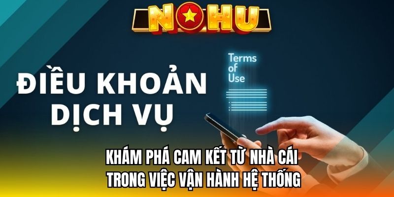 Khám phá cam kết từ nhà cái trong việc vận hành hệ thống